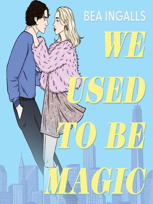 cover image of We Used to Be Magic